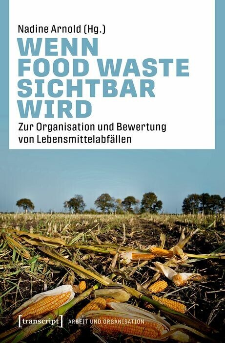 Wenn Food Waste sichtbar wird main product photo