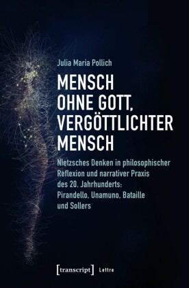 Mensch ohne Gott, vergöttlichter Mensch
