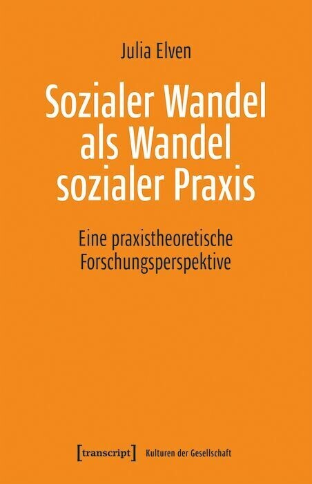 Sozialer Wandel als Wandel sozialer Praxis main product photo