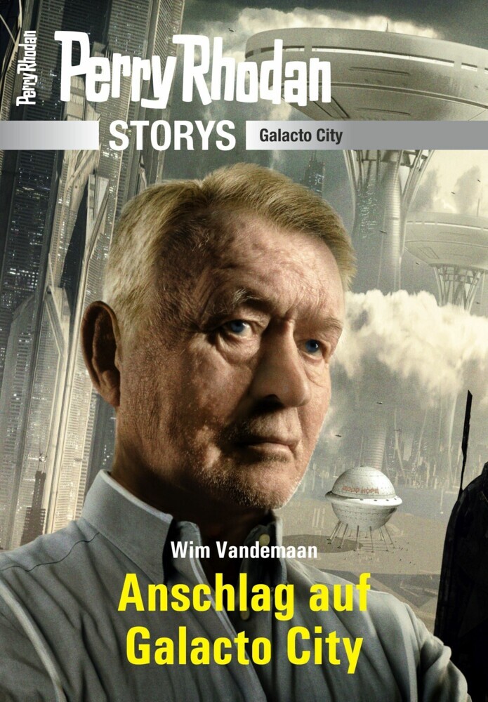 PERRY RHODAN-Storys: Anschlag auf Galacto City main product photo