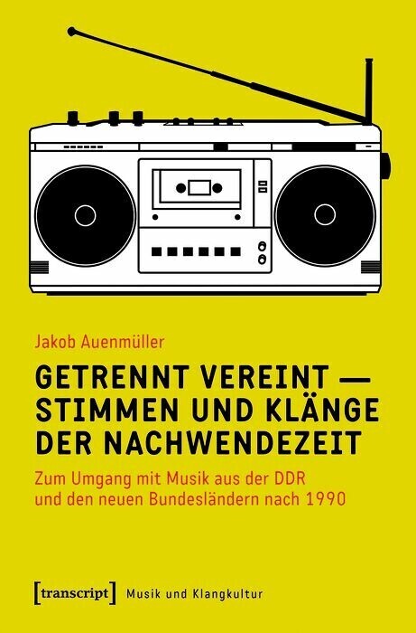 Getrennt vereint - Stimmen und Klänge der Nachwendezeit main product photo