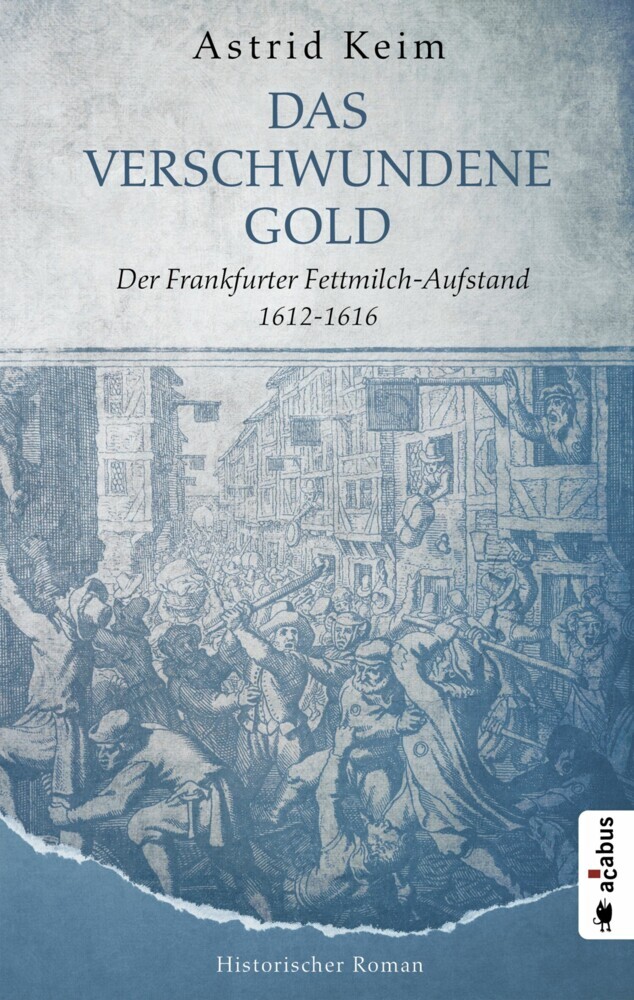 Das verschwundene Gold. Der Frankfurter Fettmilch-Aufstand 1612-1616 main product photo