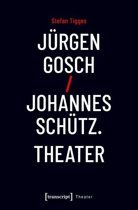 Jürgen Gosch/Johannes Schütz Theater main product photo