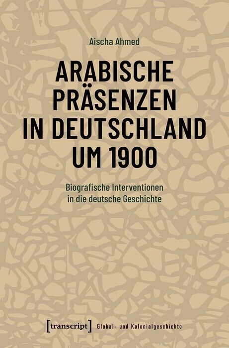 Arabische Präsenzen in Deutschland um 1900 main product photo