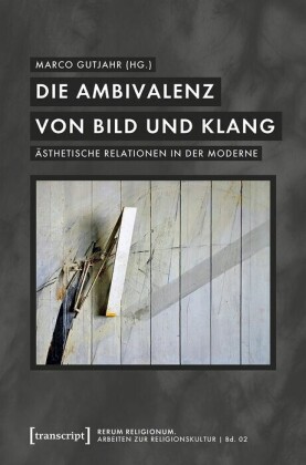 Die Ambivalenz von Bild und Klang