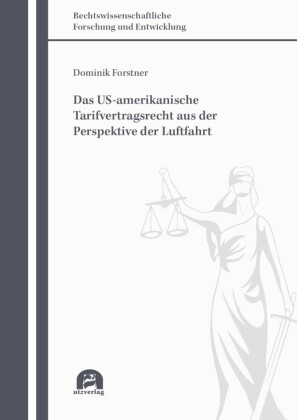 Das US-amerikanische Tarifvertragsrecht aus der Perspektive der Luftfahrt