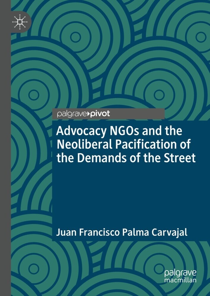Advocacy NGOs and the Neoliberal Pacification of the Demands of the Street main product photo
