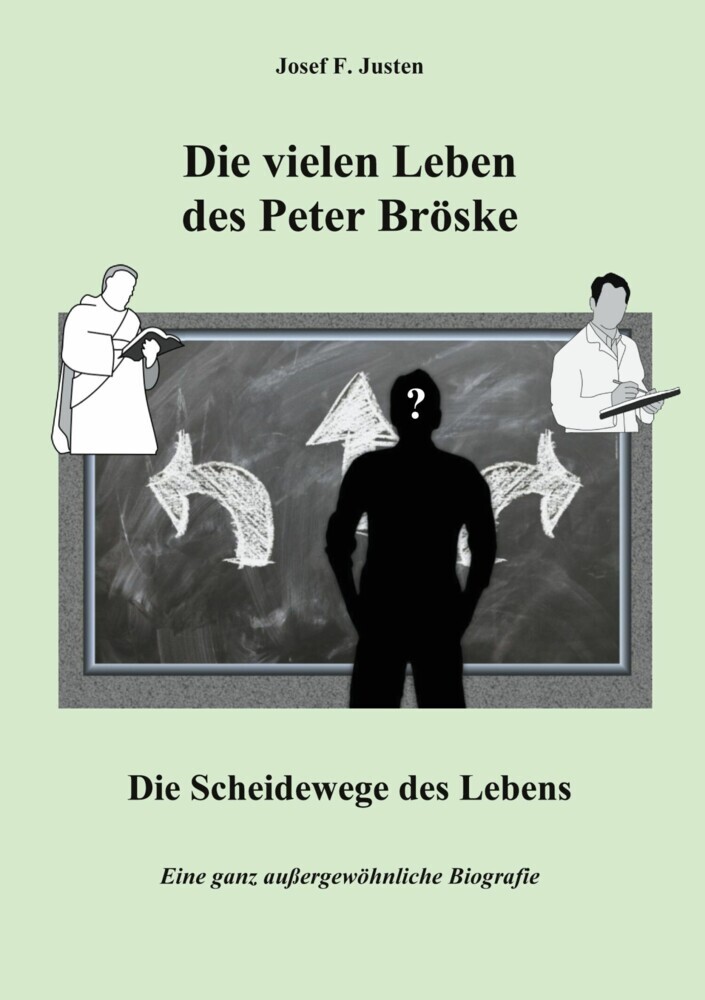 Die vielen Leben des Peter Bröske - Die Scheidewege des Lebens main product photo