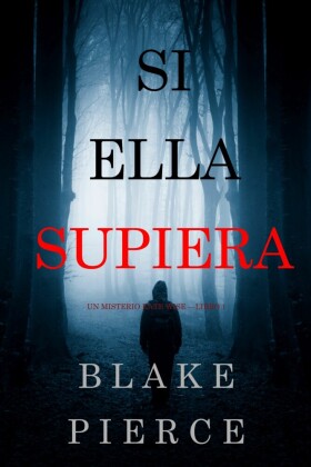 Si Ella Supiera (Un Misterio Kate Wise - Libro 1)