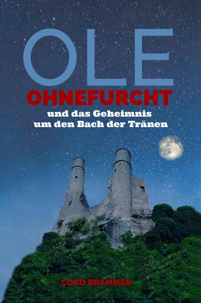 Ole Ohnefurcht und das Geheimnis um den Bach der Tränen main product photo