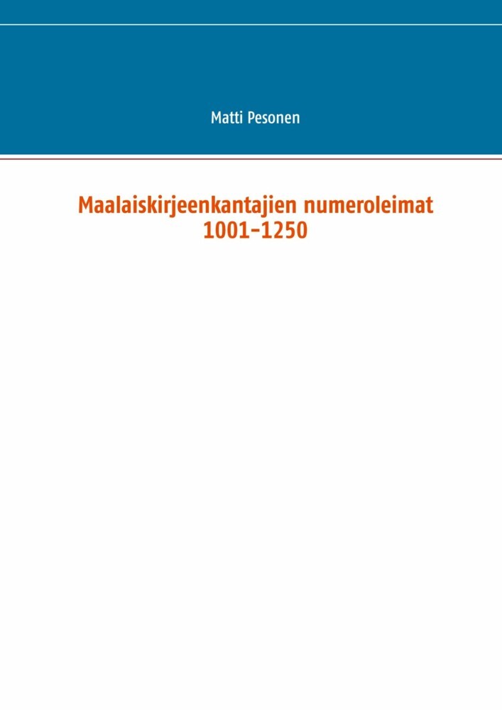 Maalaiskirjeenkantajien numeroleimat 1001-1250 main product photo