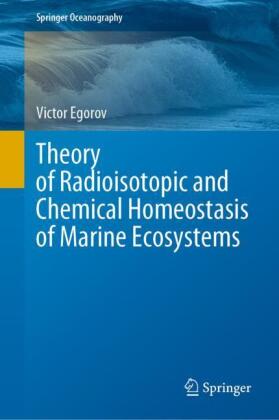Theory of Radioisotopic and Chemical Homeostasis of Marine Ecosystems