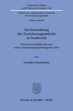 Die Entwicklung der Versicherungsaufsicht in Frankreich.