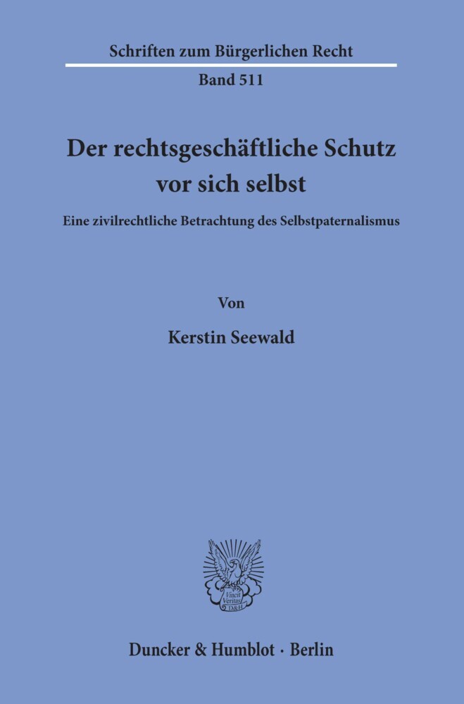 Der rechtsgeschäftliche Schutz vor sich selbst. main product photo