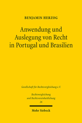 Anwendung und Auslegung von Recht in Portugal und Brasilien