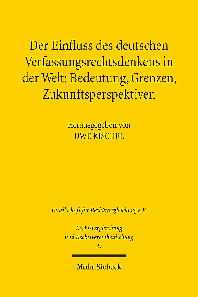 Der Einfluss des deutschen Verfassungsrechtsdenkens in der Welt: Bedeutung, Grenzen, Zukunftsperspektiven main product photo