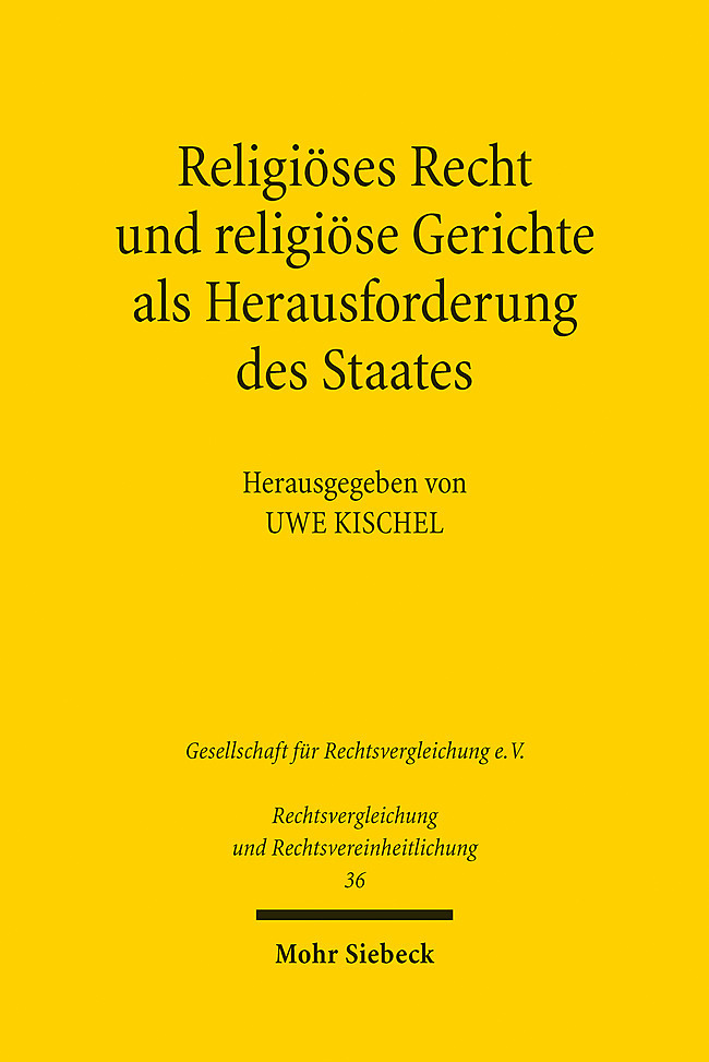 Religiöses Recht und religiöse Gerichte als Herausforderung des Staates: Rechtspluralismus in vergleichender Perspektive main product photo
