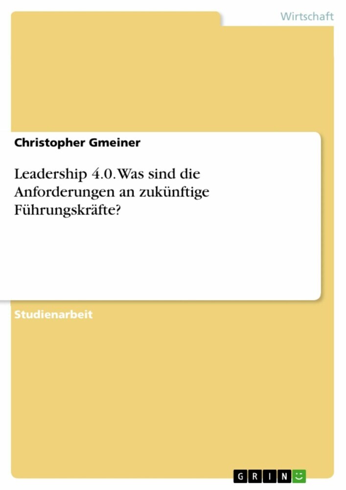Leadership 4.0. Was sind die Anforderungen an zukünftige Führungskräfte? main product photo