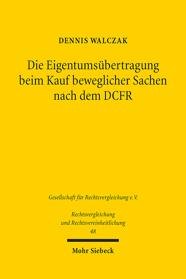 Die Eigentumsübertragung beim Kauf beweglicher Sachen nach dem DCFR main product photo