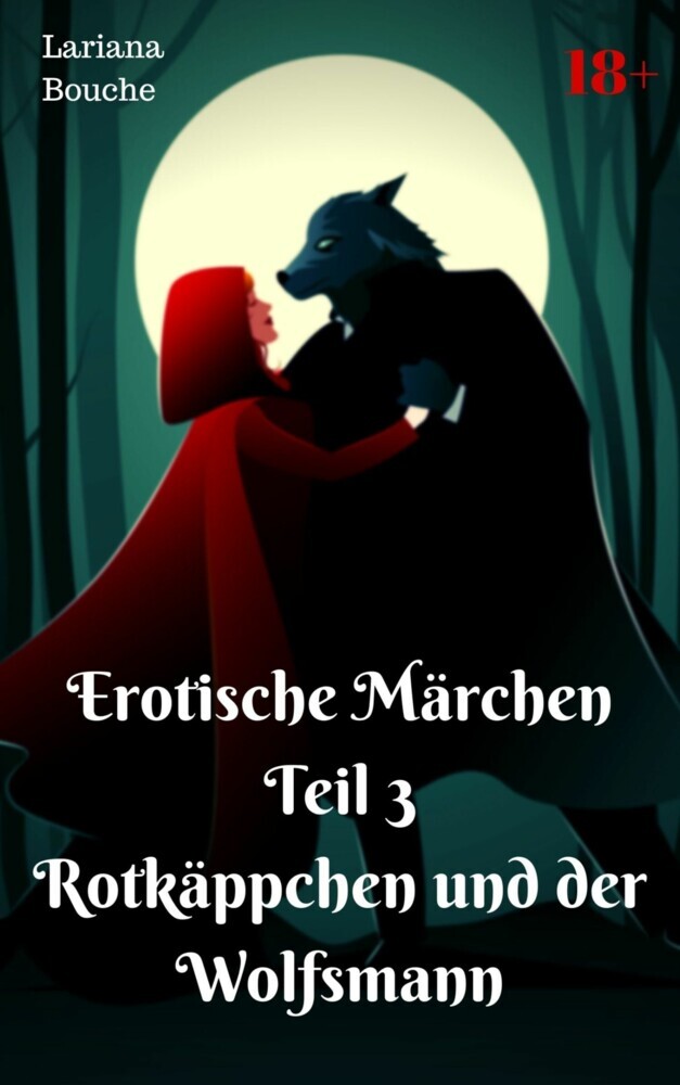 Erotische Märchen Teil 3 Rotkäppchen und der Wolfsmann main product photo