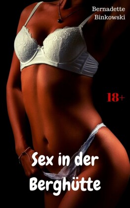 Sex in der Berghütte