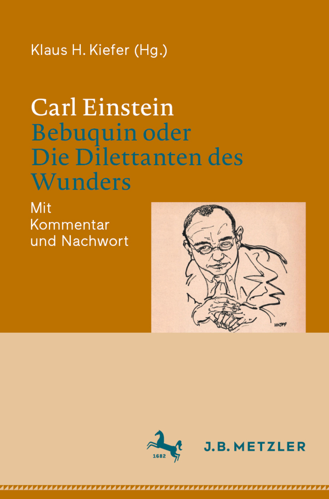 Carl Einstein: Bebuquin oder Die Dilettanten des Wunders main product photo