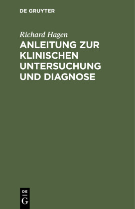 Anleitung zur klinischen Untersuchung und Diagnose
