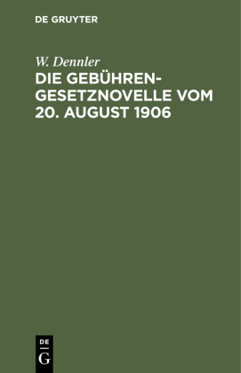 Die Gebührengesetznovelle vom 20. August 1906