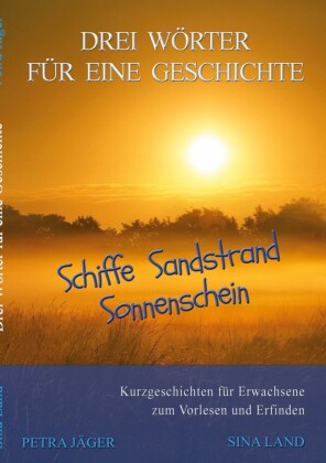 Drei Wörter für eine Geschichte