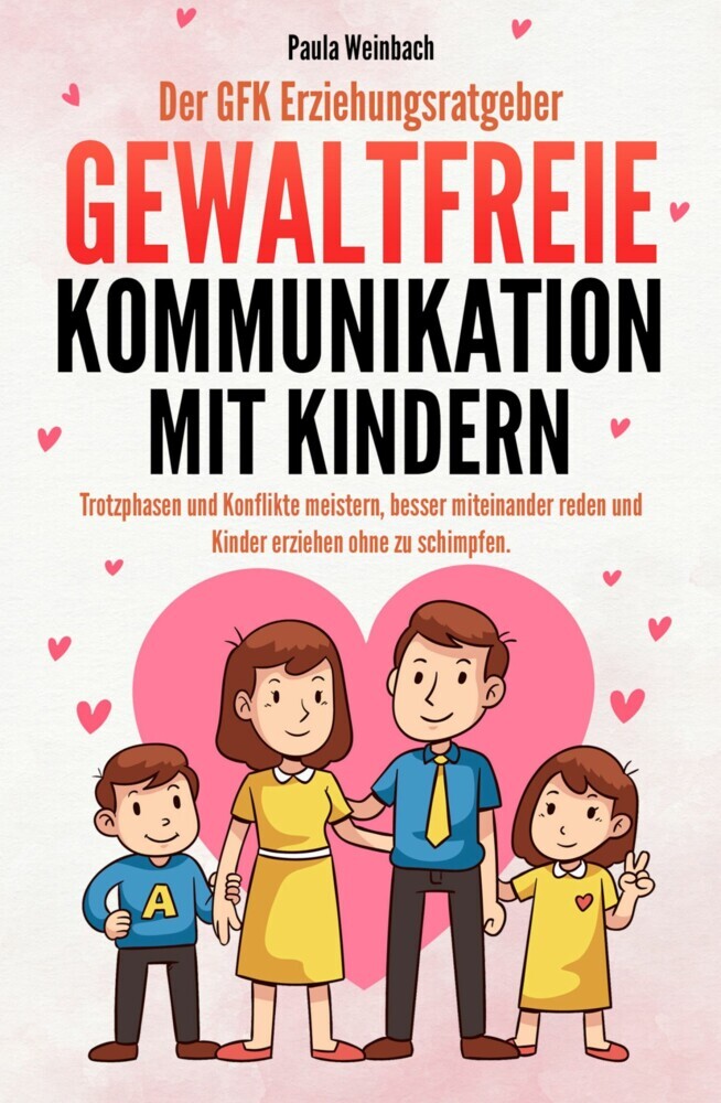 Der GFK Erziehungsratgeber - Gewaltfreie Kommunikation mit Kindern main product photo