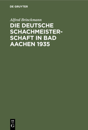 Die Deutsche Schachmeisterschaft in Bad Aachen 1935