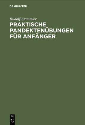 Praktische Pandektenübungen für Anfänger