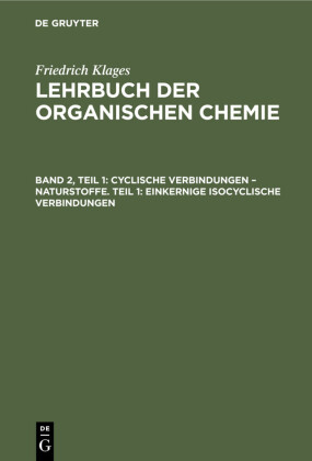Cyclische Verbindungen - Naturstoffe. Teil 1: Einkernige Isocyclische Verbindungen