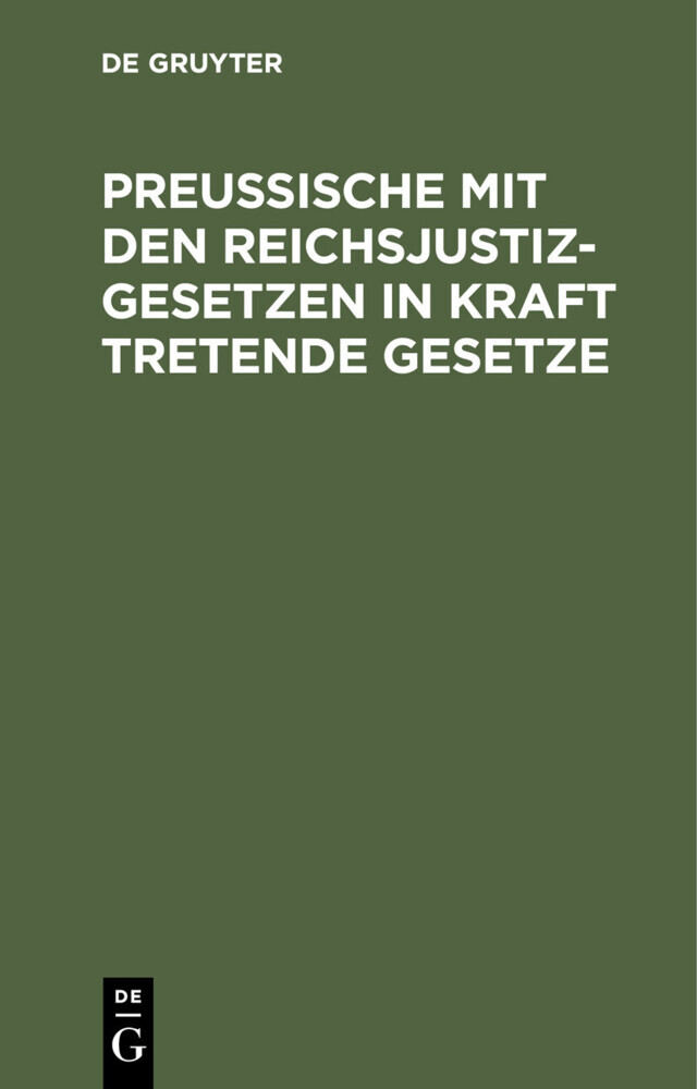 Preußische mit den Reichsjustizgesetzen in Kraft tretende Gesetze main product photo