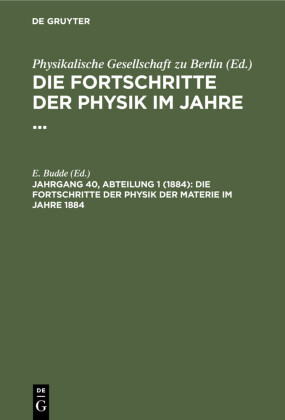 Die Fortschritte der Physik der Materie im Jahre 1884