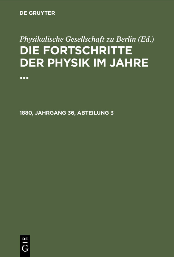 Die Fortschritte der Physik im Jahre .... 1880, Jahrgang 36, Abteilung 3 main product photo