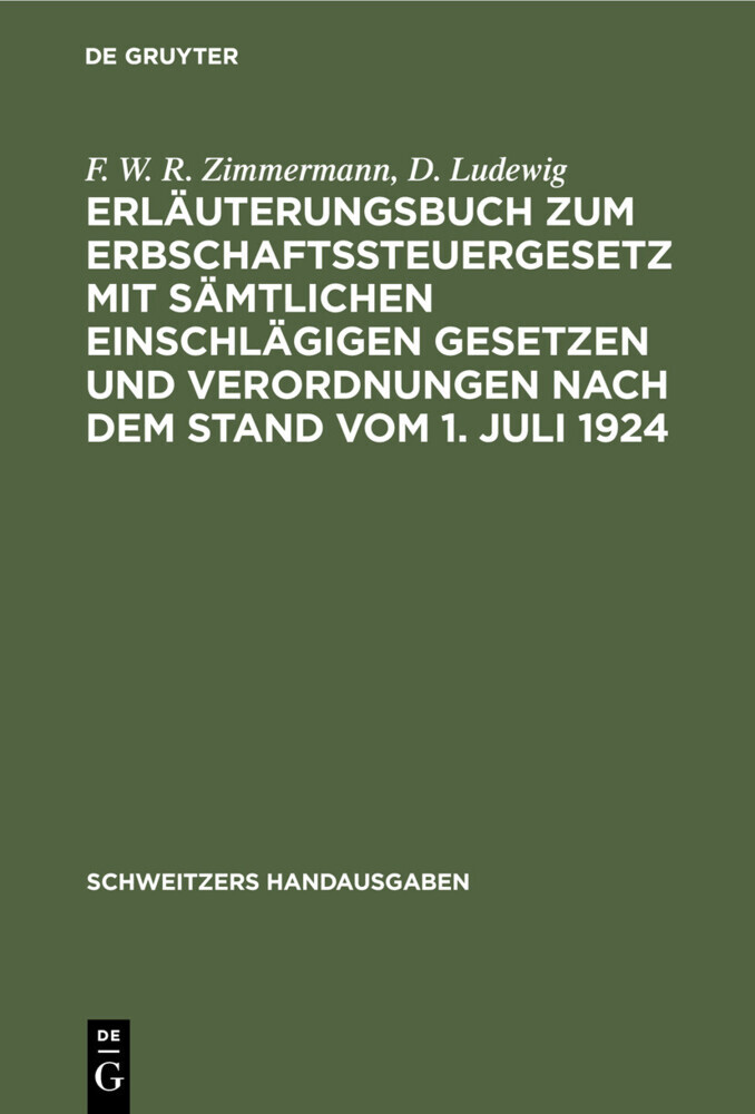 Erläuterungsbuch zum Erbschaftssteuergesetz mit sämtlichen einschlägigen Gesetzen und Verordnungen nach dem Stand vom 1. Juli 1924 main product photo