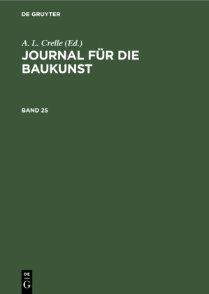 Journal für die Baukunst. Band 25