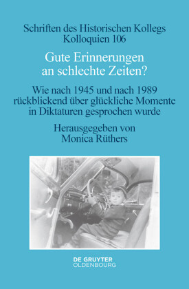 Gute Erinnerungen an schlechte Zeiten?