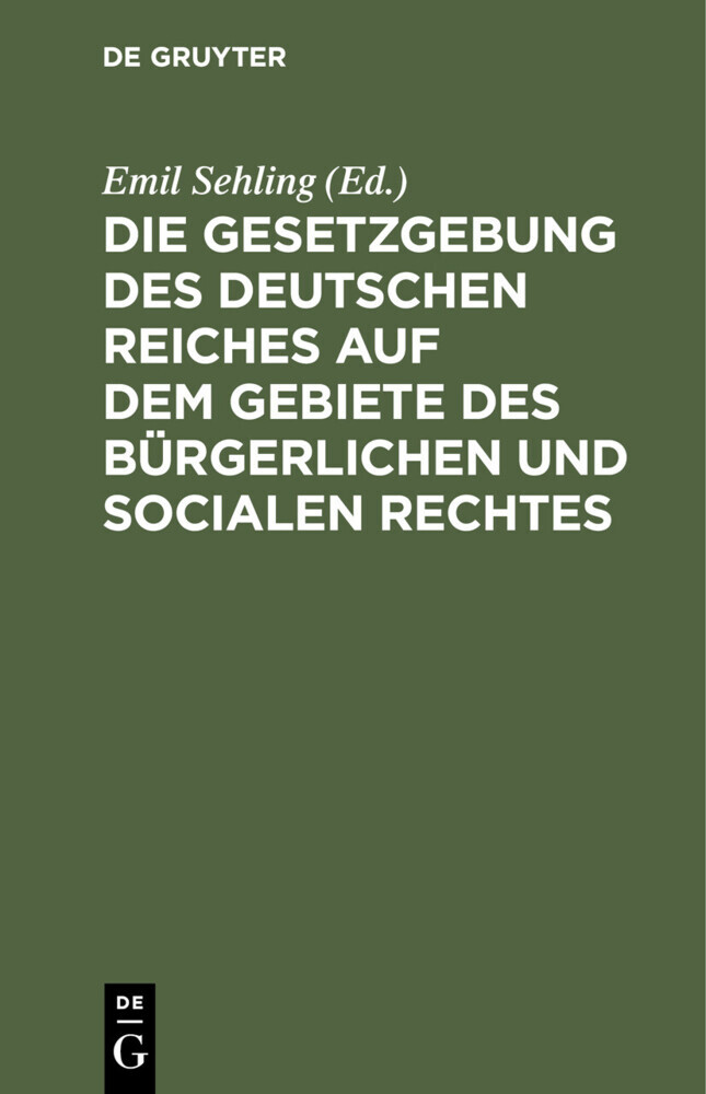 Die Gesetzgebung des Deutschen Reiches auf dem Gebiete des bürgerlichen und socialen Rechtes main product photo