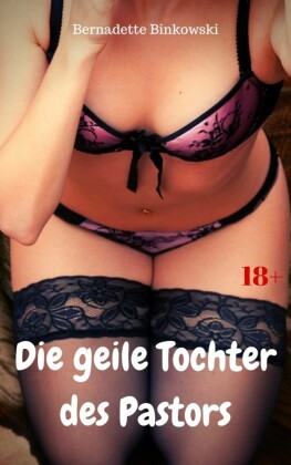 Die geile Tochter des Pastors