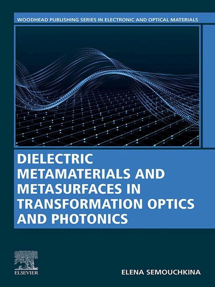 Dielectric Metamaterials and Metasurfaces in Transformation Optics and Photonics main product photo