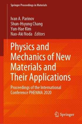 Physics and Mechanics of New Materials and Their Applications