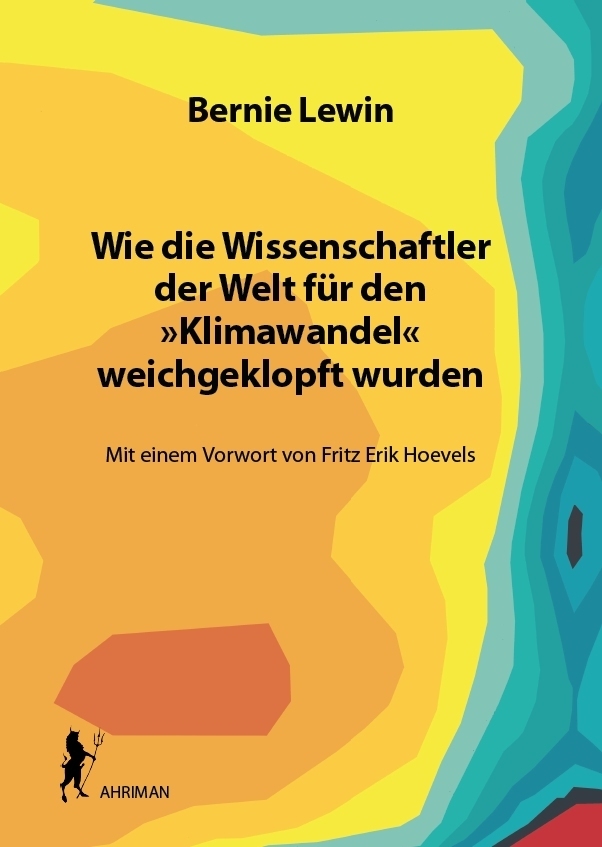 Wie die Wissenschaftler der Welt für den »Klimawandel« weichgeklopft wurden main product photo