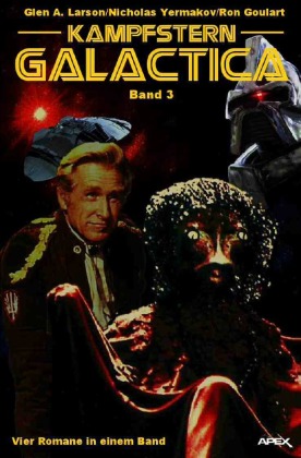 KAMPFSTERN GALACTICA, BAND 3 - VIER ROMANE IN EINEM BAND