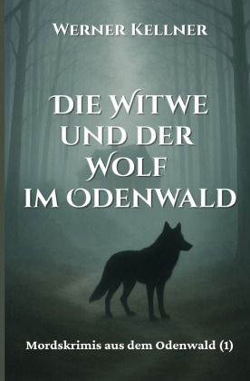 Die Witwe und der Wolf im Odenwald
