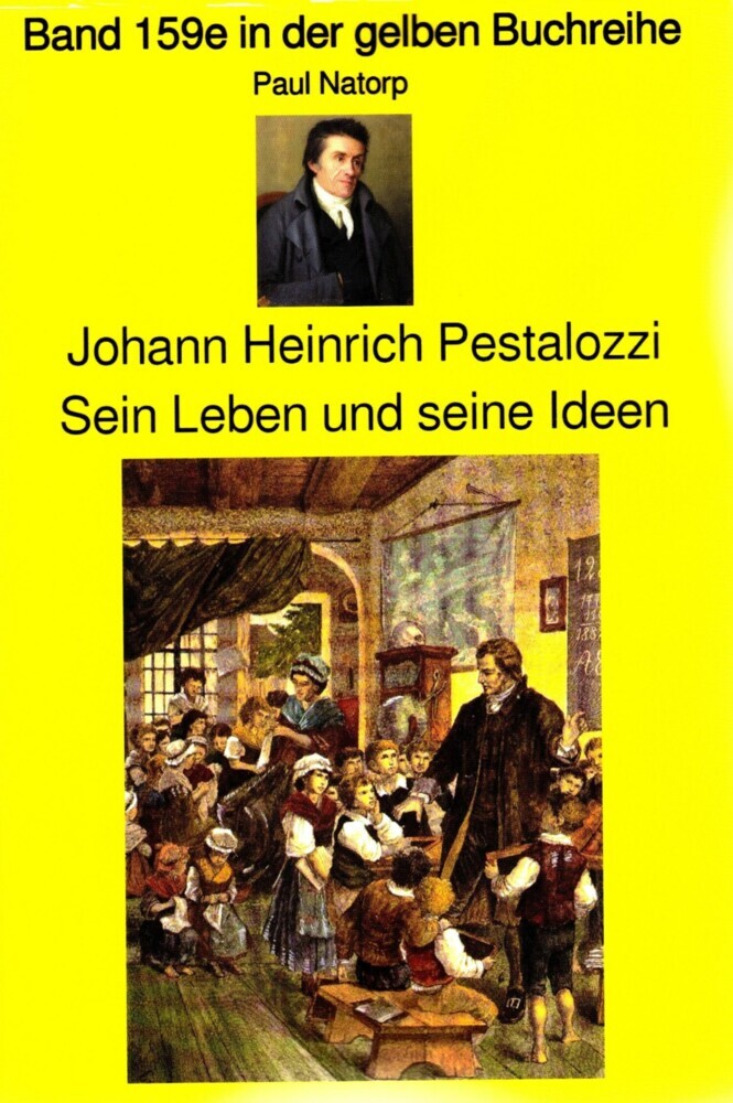 Paul Natorp: Johann Heinrich Pestalozzi, Sein Leben und seine Ideen main product photo