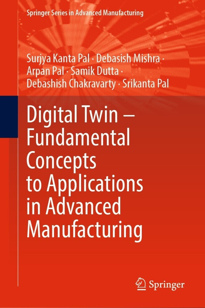 Digital Twin - Fundamental Concepts to Applications in Advanced Manufacturing main product photo