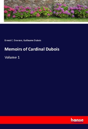 Memoirs of Cardinal Dubois