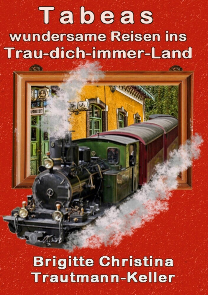 Tabeas wundersame Reisen ins Trau-Dich-immer-Land main product photo